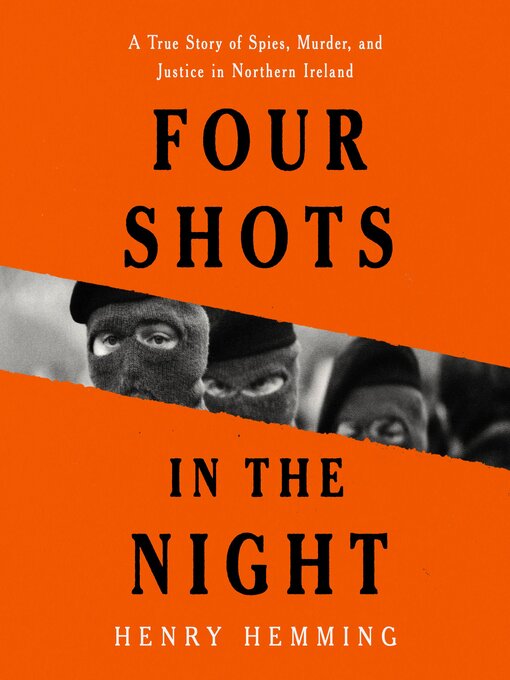 Title details for Four Shots in the Night by Henry Hemming - Available